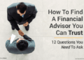 How To Find A Financial Advisor You Can Trust | Financial Mentor