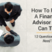 How To Find A Financial Advisor You Can Trust | Financial Mentor