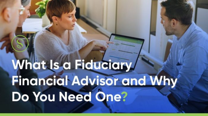 What Is a Fiduciary Financial Advisor and Why Do You Need One ...