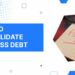 Business Debt Consolidation Guide